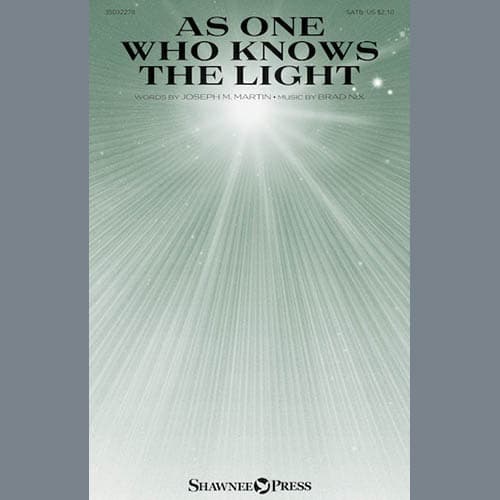 As One Who Knows The Light