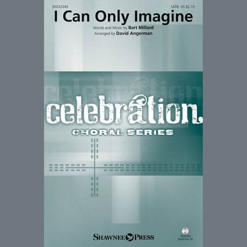 I Can Only Imagine (arr. David Angerman)