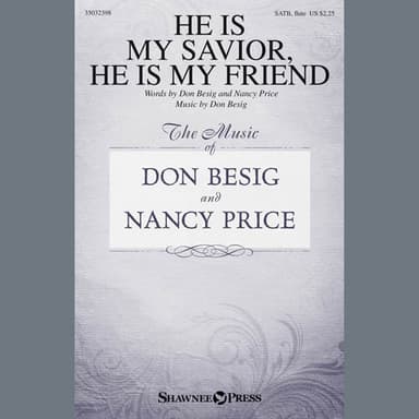 He Is My Savior, He Is My Friend