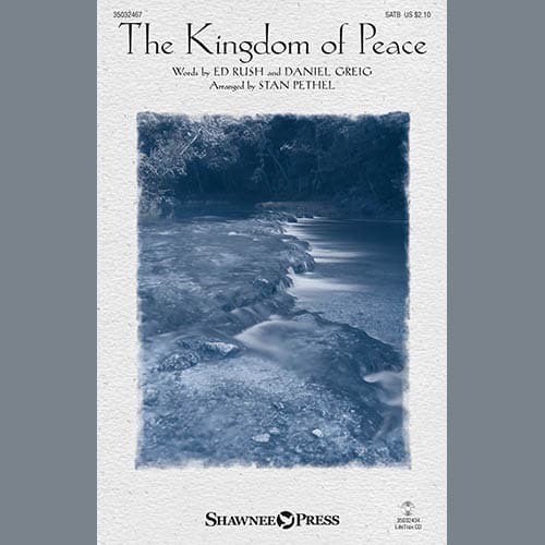The Kingdom Of Peace (arr. Stan Pethel)