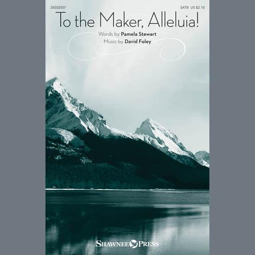 To the Maker, Alleluia!