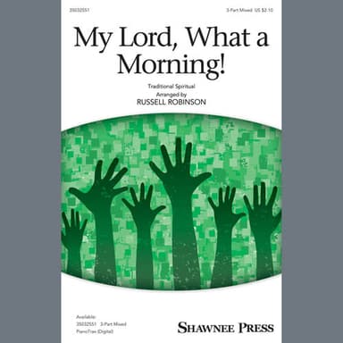 My Lord, What A Morning (arr. Russell Robinson)