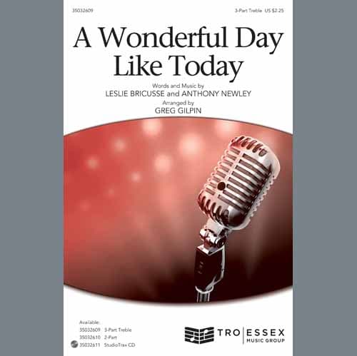 A Wonderful Day Like Today (arr. Greg Gilpin)