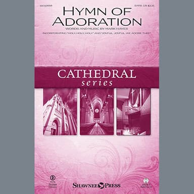 Hymn Of Adoration (incorporating "Holy, Holy, Holy" and "Joyful, Joyful, We Adore Thee")