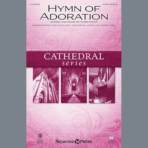 Hymn Of Adoration (incorporating "Holy, Holy, Holy" and "Joyful, Joyful, We Adore Thee")