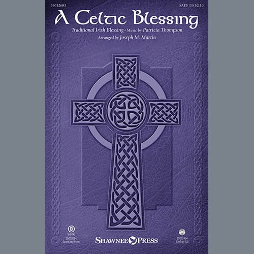 A Celtic Blessing (arr. Joseph M. Martin)