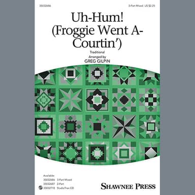 Uh-Hum! (Froggie Went A-Courtin')