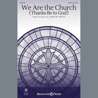 We Are the Church (Thanks Be to God)
