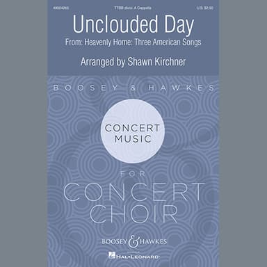 Unclouded Day (from Heavenly Home: Three American Songs)
