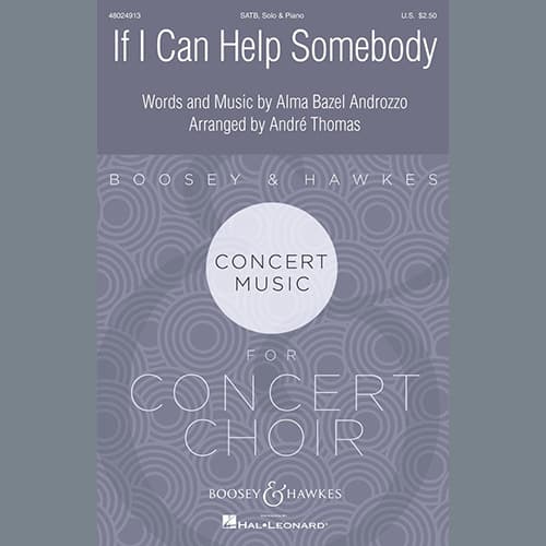 If I Can Help Somebody (arr. André Thomas)