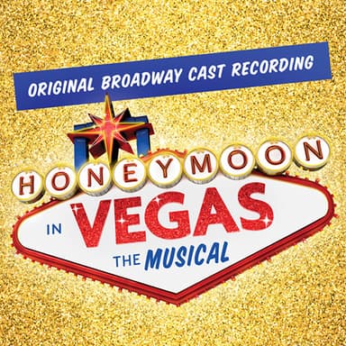 Anywhere But Here (from Honeymoon in Vegas)