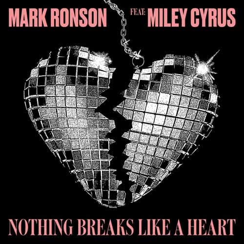 Nothing Breaks Like A Heart (feat. Miley Cyrus)