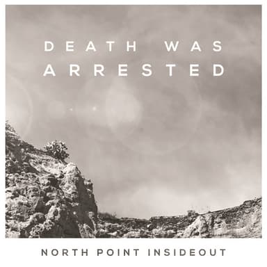 Death Was Arrested