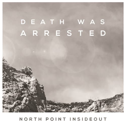 Death Was Arrested