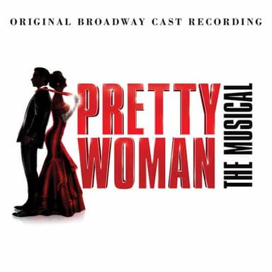 Welcome To Our World (More Champagne) (from Pretty Woman: The Musical)