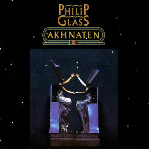 Dance from Akhnaten, Act 2 Scene 3