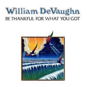 Be Thankful For What You Got