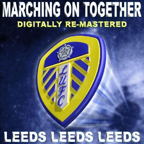 Leeds, Leeds, Leeds (Marching On Together)