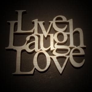 Live, Laugh And Love
