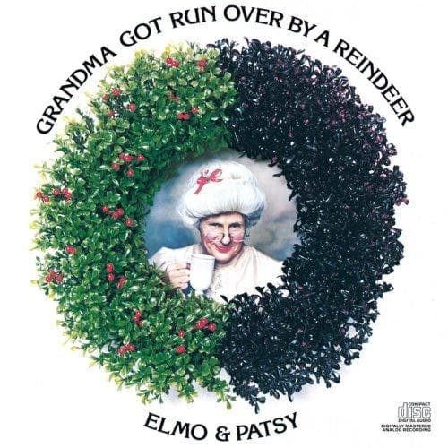 Grandma Got Run Over By A Reindeer