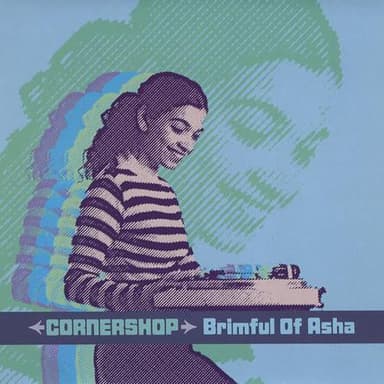 Brimful Of Asha