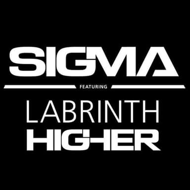 Higher (featuring Labrinth)