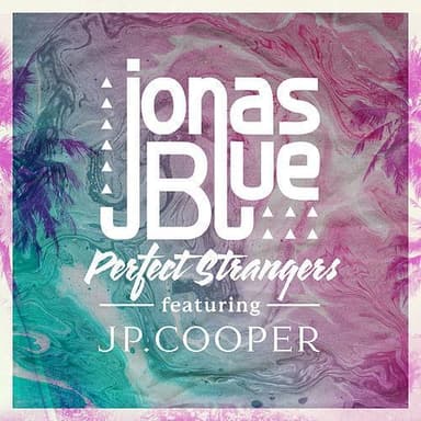 Perfect Strangers (featuring JP Cooper)
