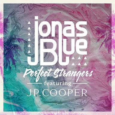 Perfect Strangers (featuring JP Cooper)