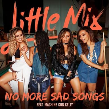 No More Sad Songs (featuring Machine Gun Kelly)
