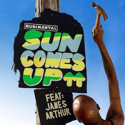 Sun Comes Up (featuring James Arthur)