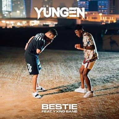 Bestie (featuring Yxng Bane)