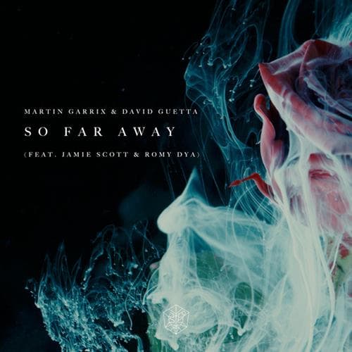 So Far Away (featuring Jamie Scott and Romy Dya)
