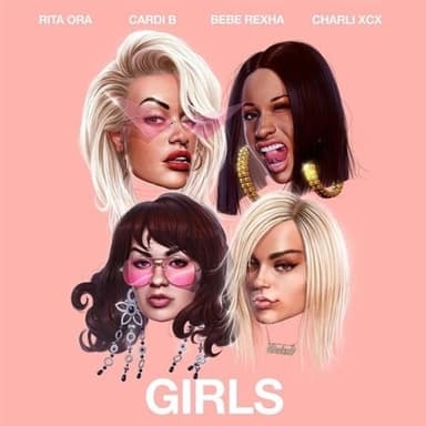 Girls (featuring Cardi B, Bebe Rexha and Charli XCX)