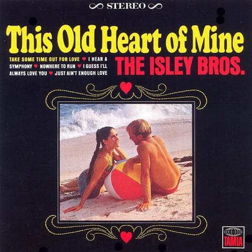 This Old Heart Of Mine (Is Weak For You)