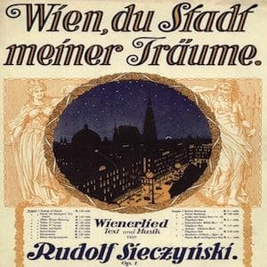 Wien, Du Stadt Meiner Traume