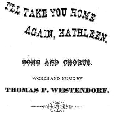I'll Take You Home Again, Kathleen