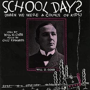 School Days (When We Were A Couple Of Kids)