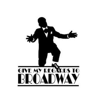 Give My Regards To Broadway