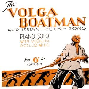 Song Of The Volga Boatman