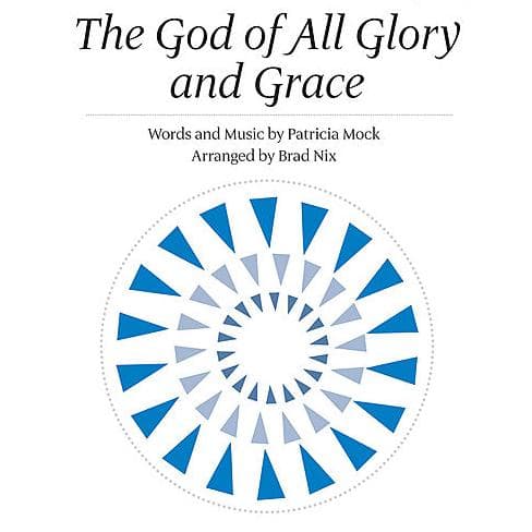The God Of All Glory And Grace