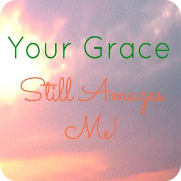 Your Grace Still Amazes Me
