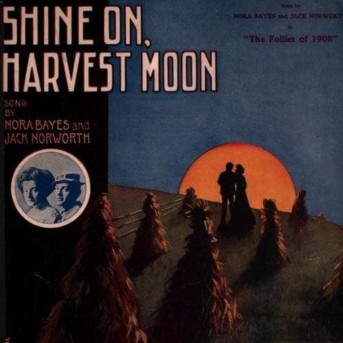 Shine On, Harvest Moon
