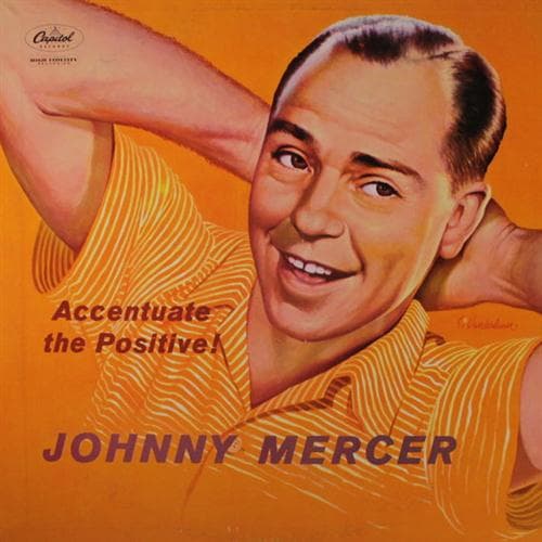 Ac-cent-tchu-ate The Positive