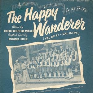 The Happy Wanderer (Val-de-ri Val-de-ra)