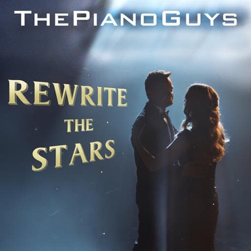Rewrite The Stars (from The Greatest Showman)