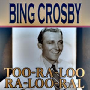 Too-Ra-Loo-Ra-Loo-Ral (That's An Irish Lullaby)