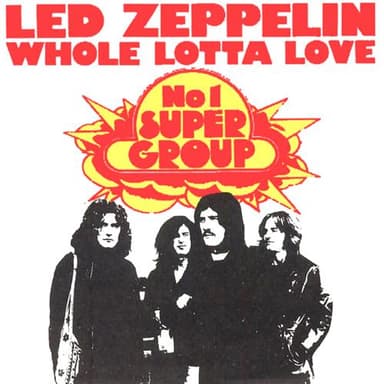 Whole Lotta Love