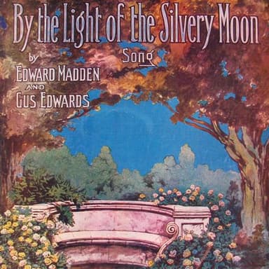 By The Light Of The Silvery Moon