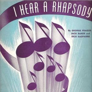 I Hear A Rhapsody