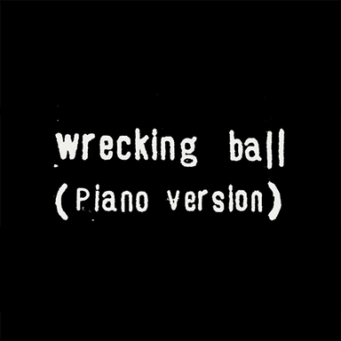 Wrecking Ball (Solo Piano Version) (arr. Stephan Moccio)